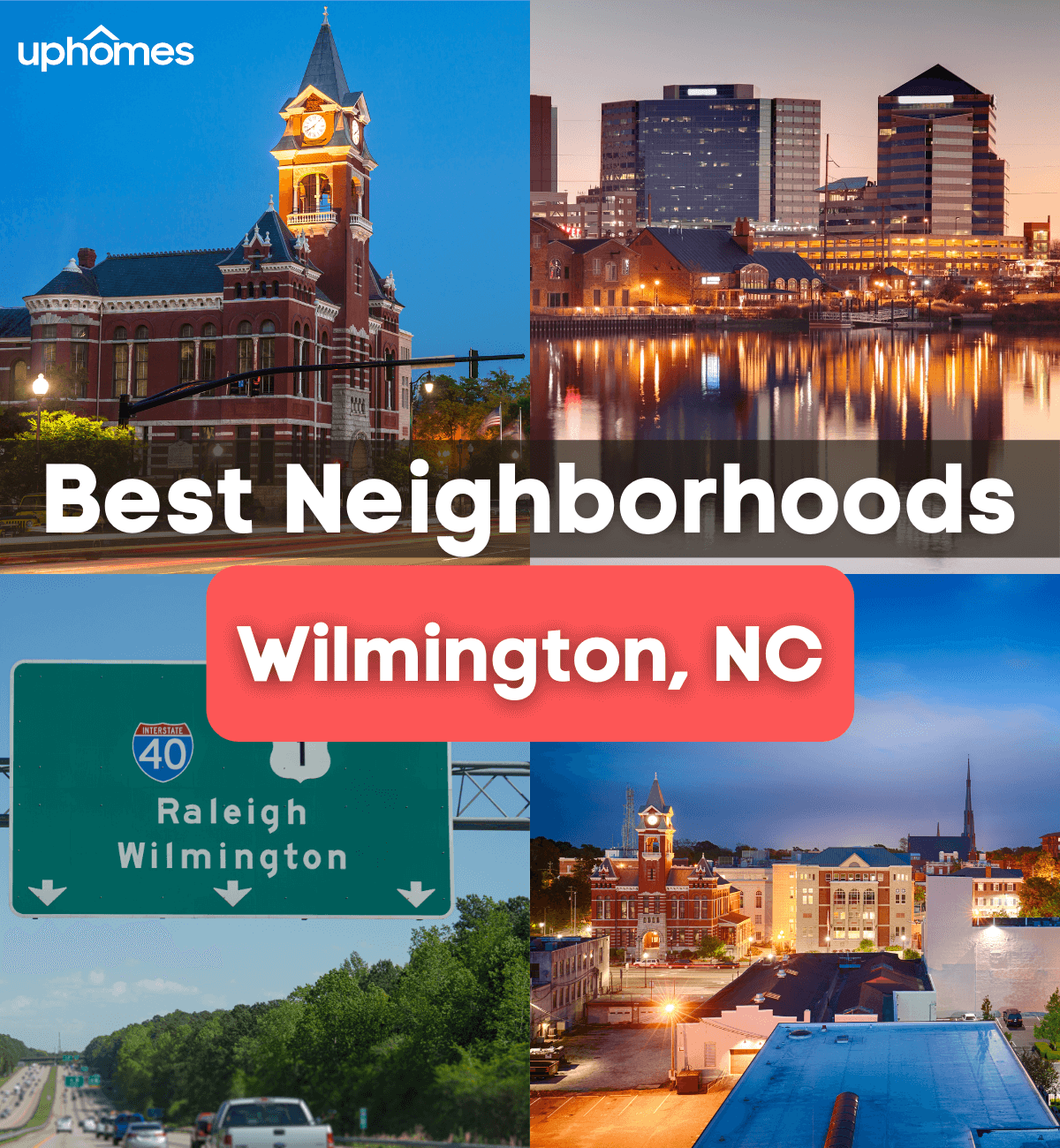 Best Neighborhoods in Wilmington, NC - What are the Best Neighborhoods in Wilmington NC?