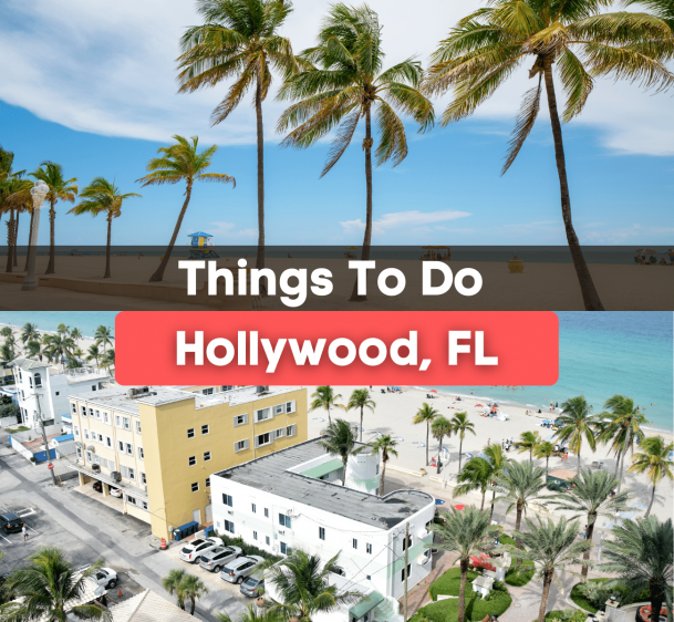10 Best Things To Do in Hollywood, FL