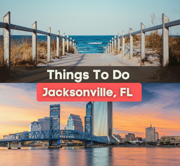 11 Things To Do in Jacksonville, FL