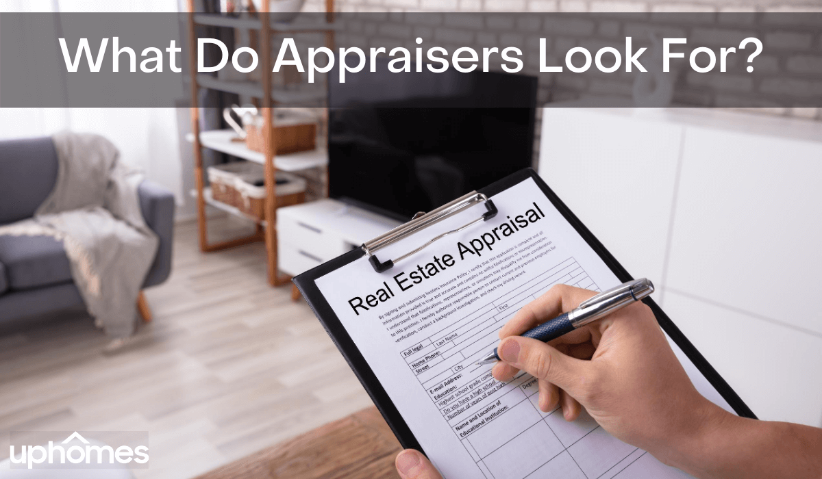 11 Things Appraisers Look for During a Home Appraisal