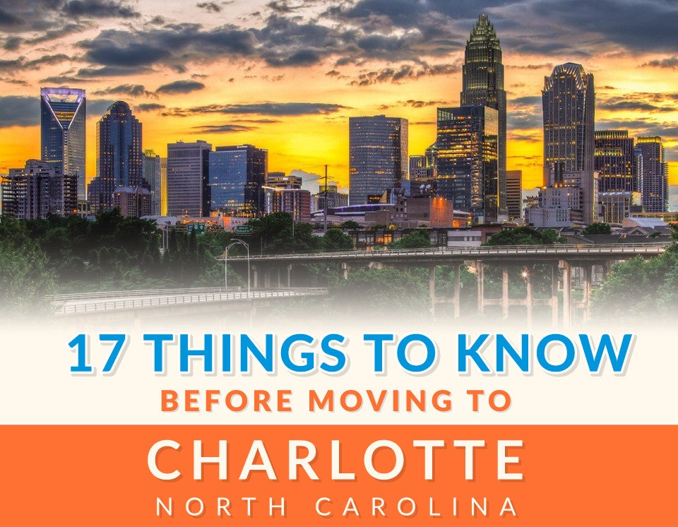 17 Things To Know BEFORE Moving to Charlotte, NC