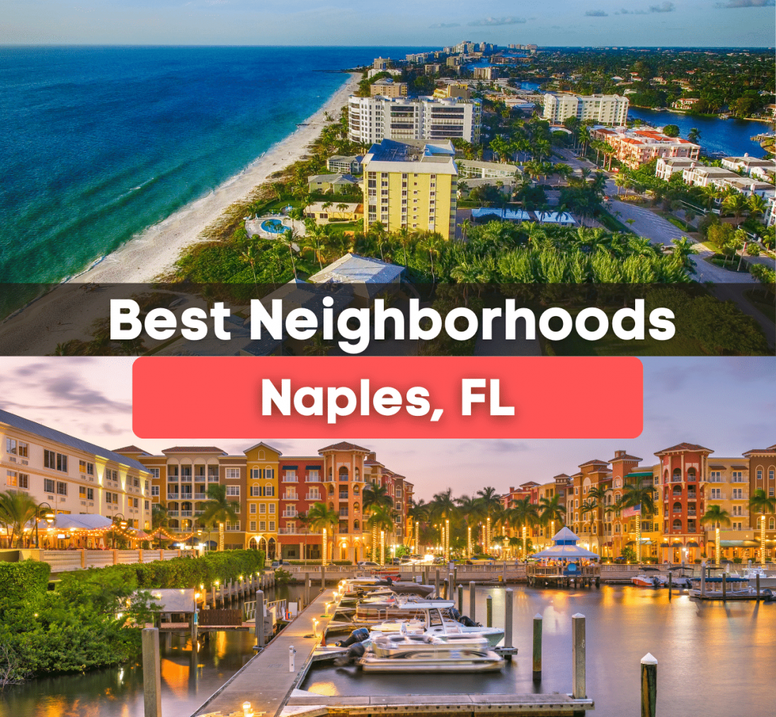 7 Best Neighborhoods in Naples, Florida