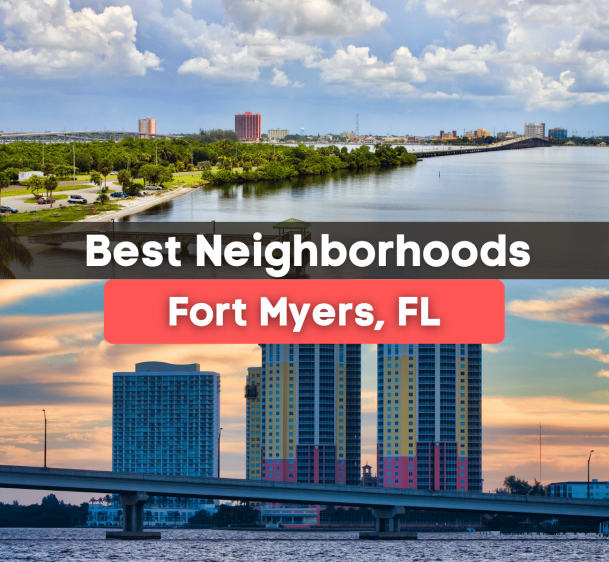 7 Best Neighborhoods in Fort Myers, FL