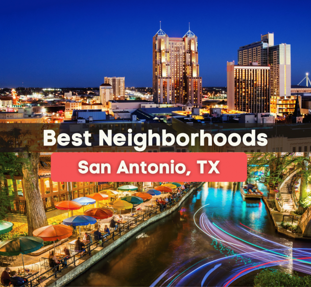 7 Best Neighborhoods in San Antonio, TX