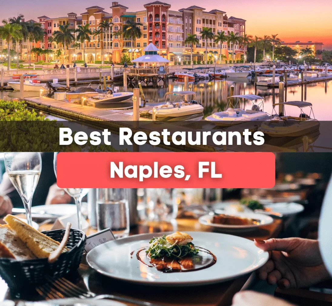 15 Best Restaurants in Naples, FL
