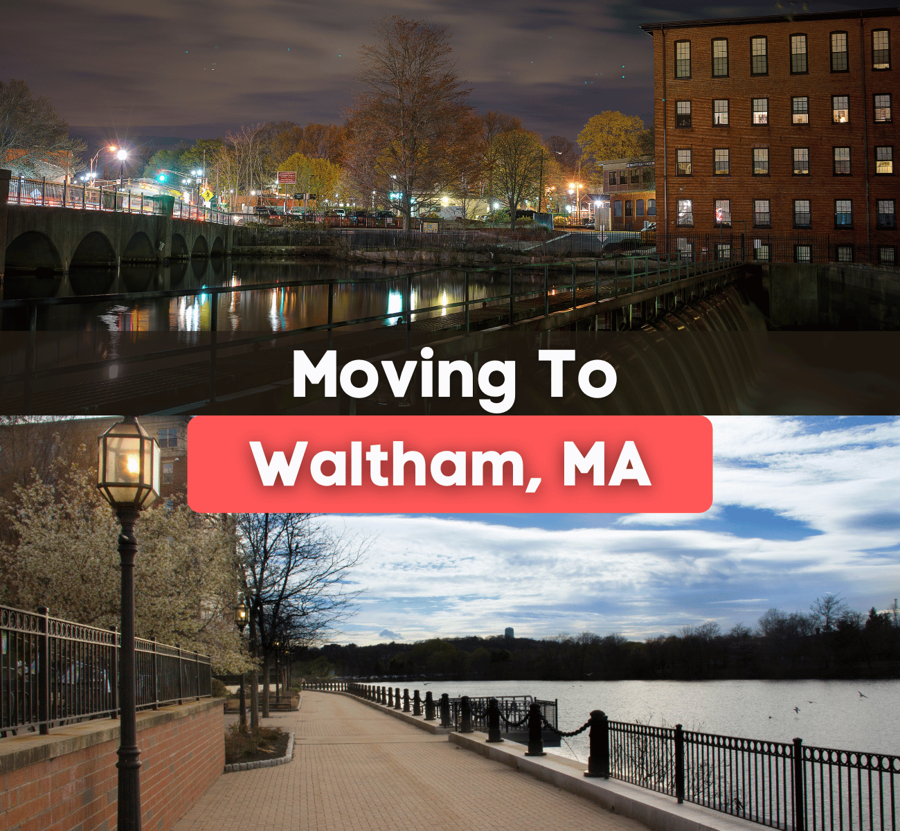 moving-to-waltham-ma.png moving to Waltham, MA graphic with charles river at night and waterfront views